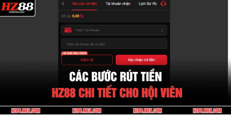 Rút Tiền HZ88 1 Các bước rút tiền HZ88 chi tiết cho hội viên