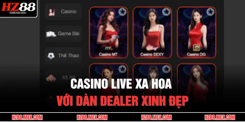 HZ88 20 Casino live xa hoa với dàn dealer xinh đẹp