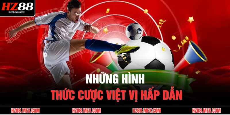 Những hình thức cược việt vị hấp dẫn
