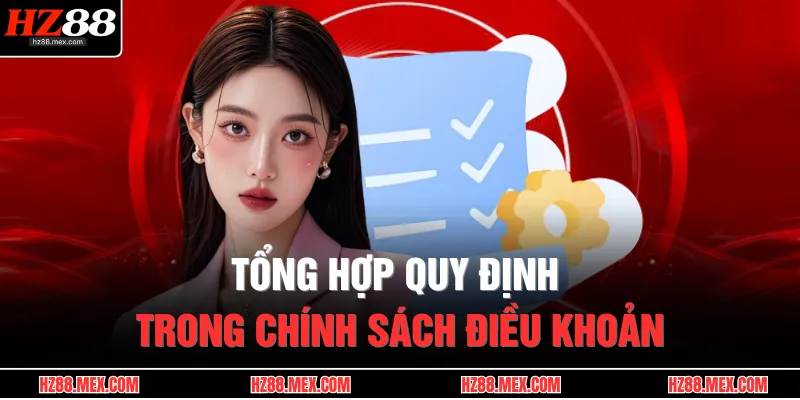 Điều Kiện Và Điều Khoản 2 Tổng hợp quy định trong chính sách điều khoản